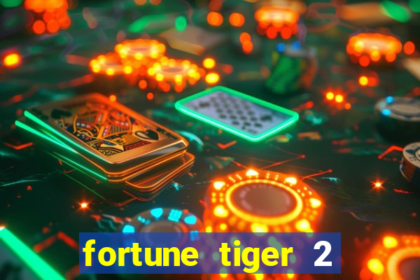 fortune tiger 2 demo free